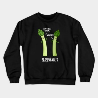 Sassparagus Funny Veggie Pun Crewneck Sweatshirt